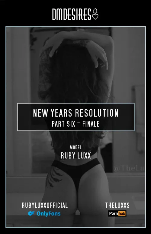 New Years Resolution | Part 6 (Final Part)