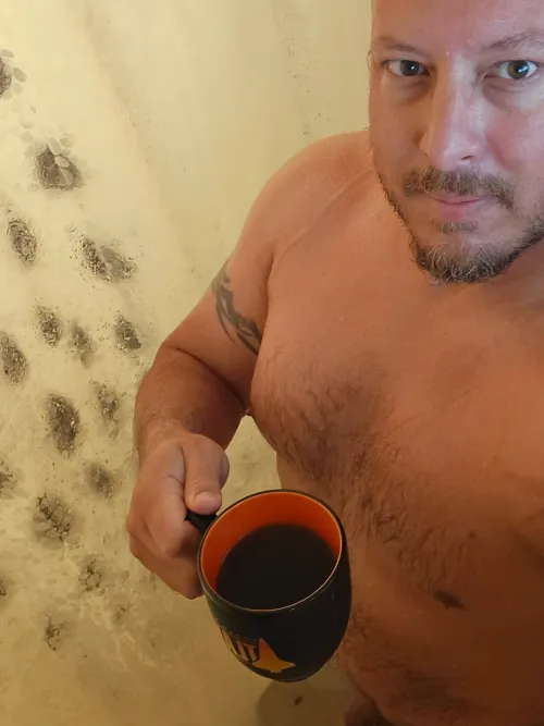 Hot shower and hot coffee, mmmm