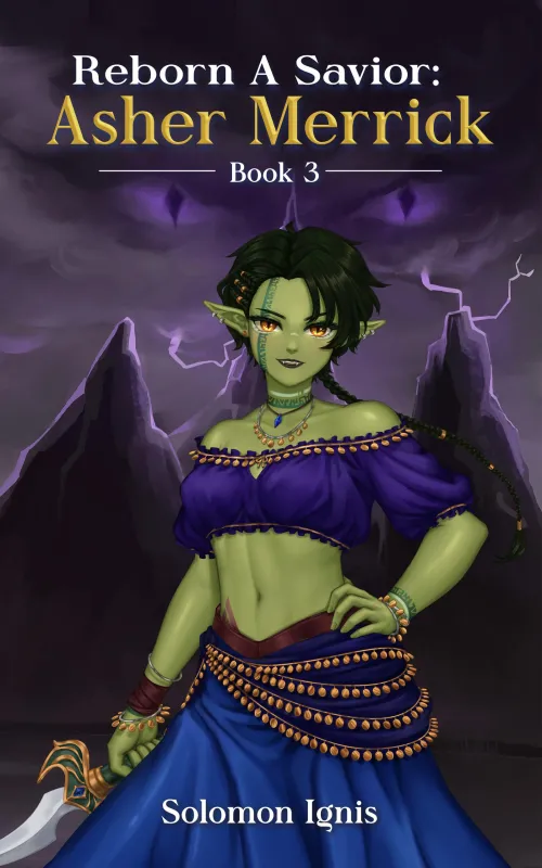 Cover Art of my latest book, Reborn a Savior, featuring the Half-Goblin Rogue, Uli. (Uli Design by Stefany_PNG)