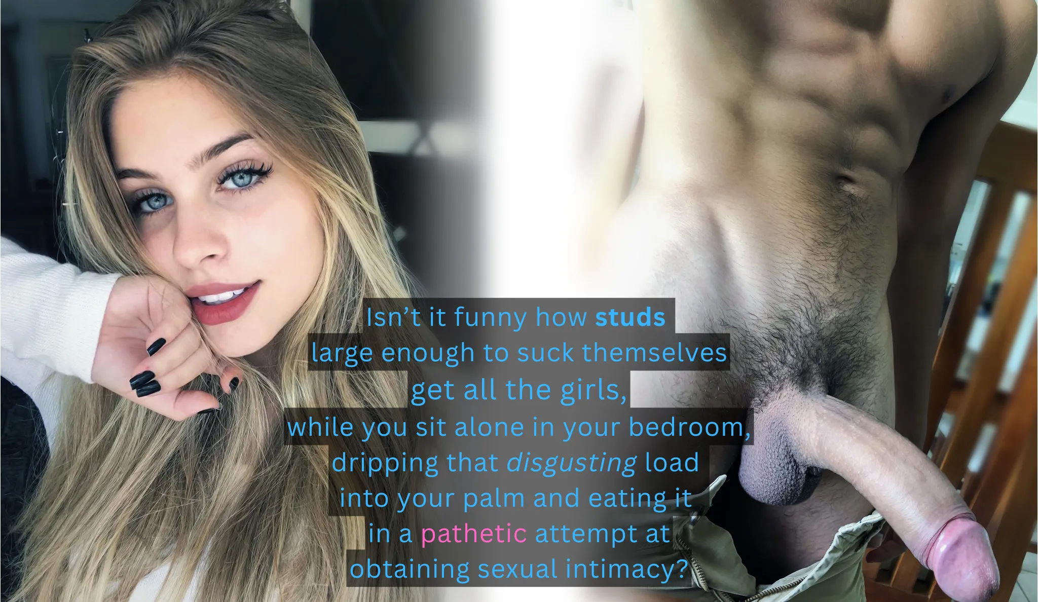 She finds your misery hilarious