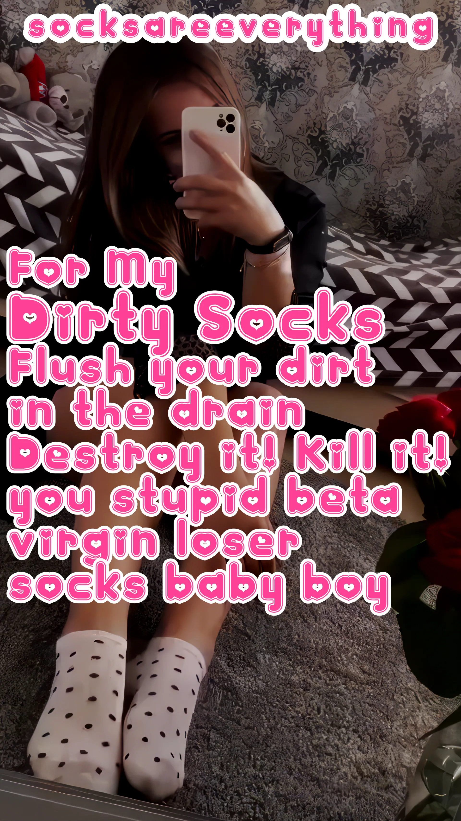 For my dirty socks you ruined spurt and flush your beta filth in the drain. Just do it beta loser!