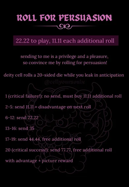 sending to me is a privilege and a pleasure, so convince me by rolling for persuasion 😈