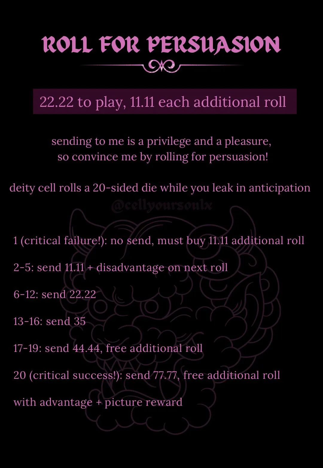 sending to me is a privilege and a pleasure, so convince me by rolling for persuasion 😈