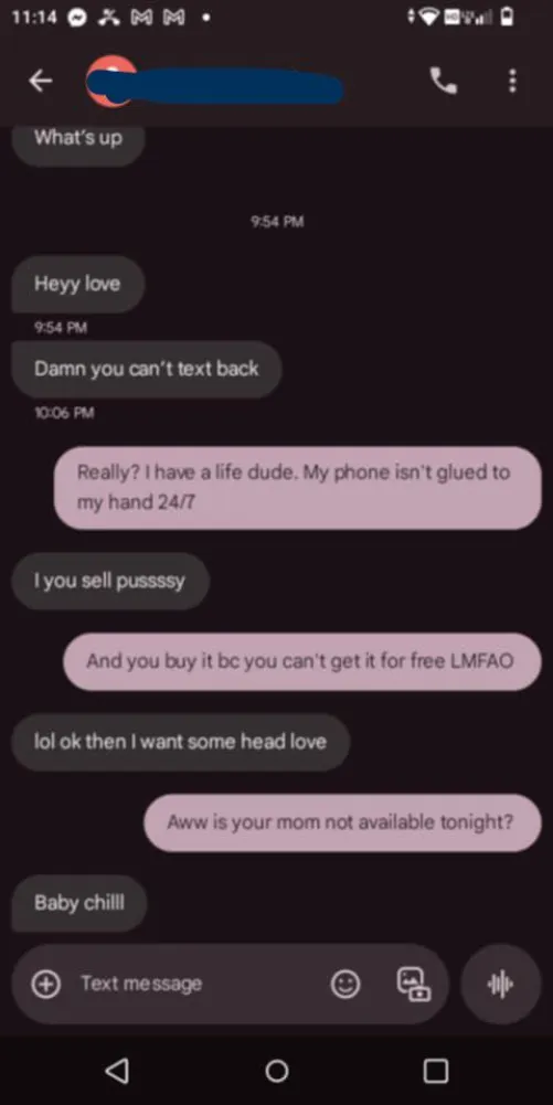 One of my biggest pet peeves is when they send the ???? Or hello???? if you don’t respond right away. It boils my blood.