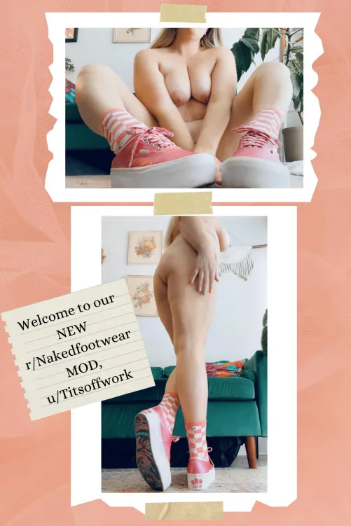 ♥️🥰📣 Please join me in welcoming our new mod to r/NakedFootwear!!!📣🥰♥️