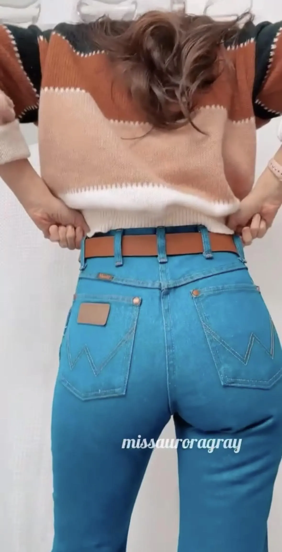 You need my wrangler booty