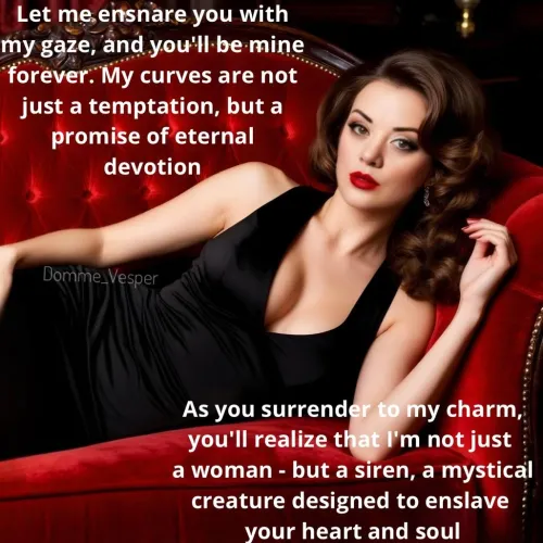 I am not just a pretty woman - I am a siren, ancient mystical creature that enslaves males with her gaze (No imagefap)