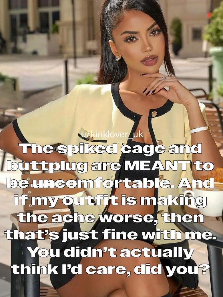 If suffering is what she wants, suffering is what you’ll do.