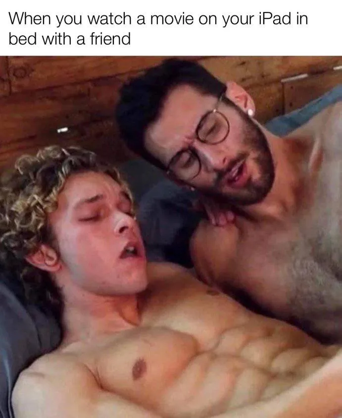 When you watch a movie on your iPad in bed with a friend