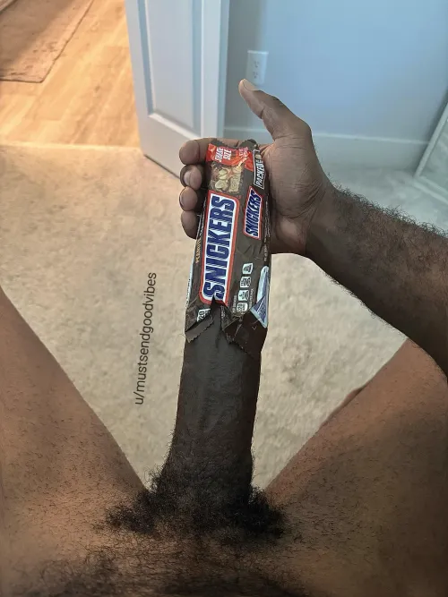 Snickers is really satisfying. Ladies, see if it melts in your mouth or in your hands. (Texas)