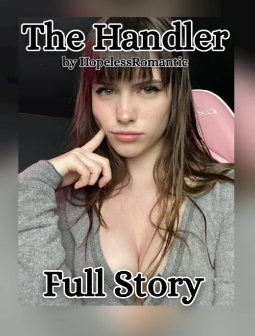 The Handler Full Story (10 chapters)