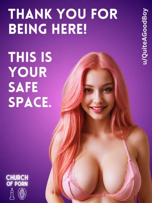 Porn is wholesome, and so is this wonderful community. Glory to Porn! 🙏