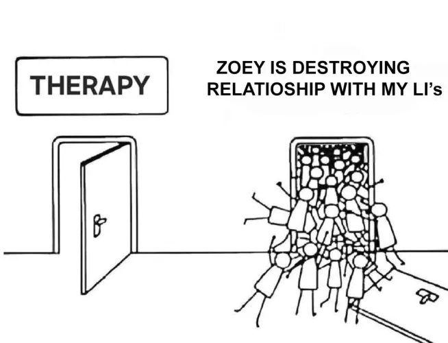 When I see mass meltdowns from people blaming Zoey for being a threat to their LIs