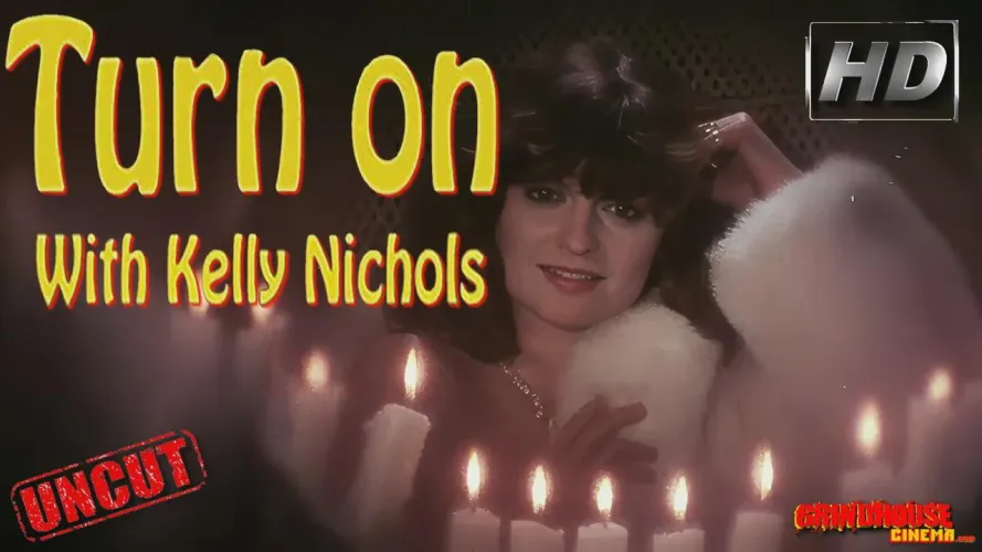 Turn on with Kelly Nichols (1984) watch uncut