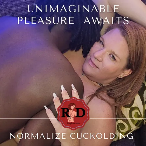 This is why we want to Normalize Cuckolding.