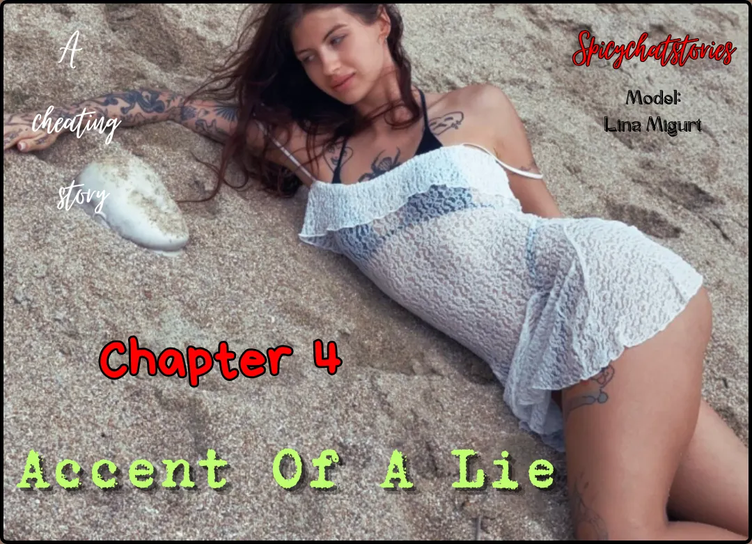 Accent Of A Lie - Chapter 4