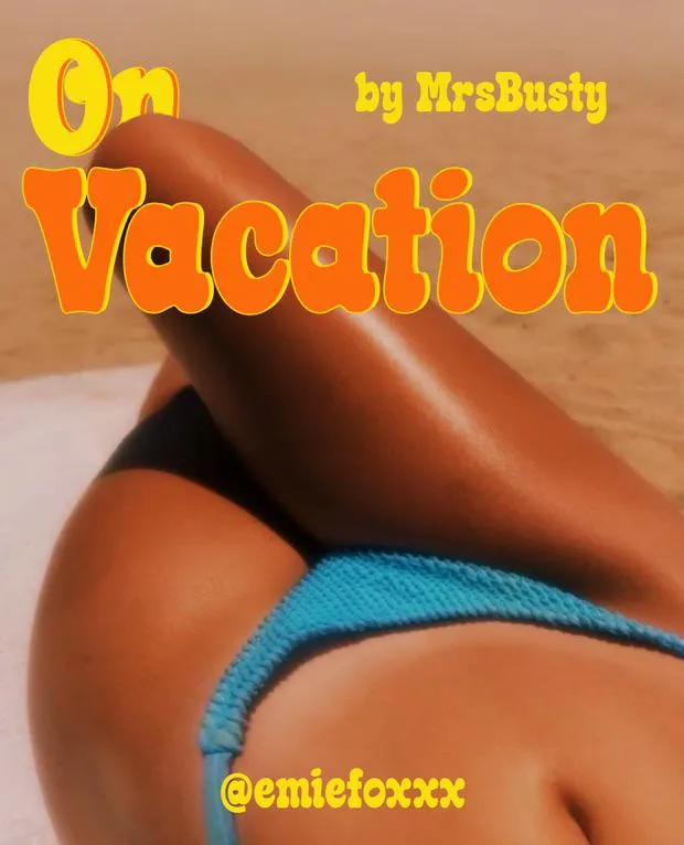 Cousins on Vacation (Chapter 6)