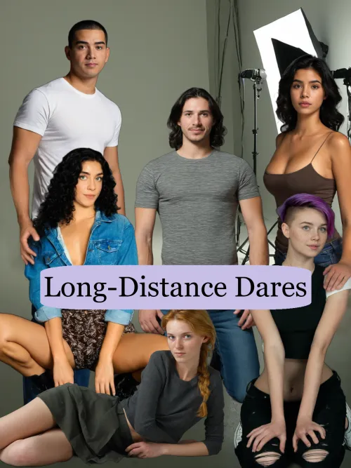 Long-Distance Dares - Part 4