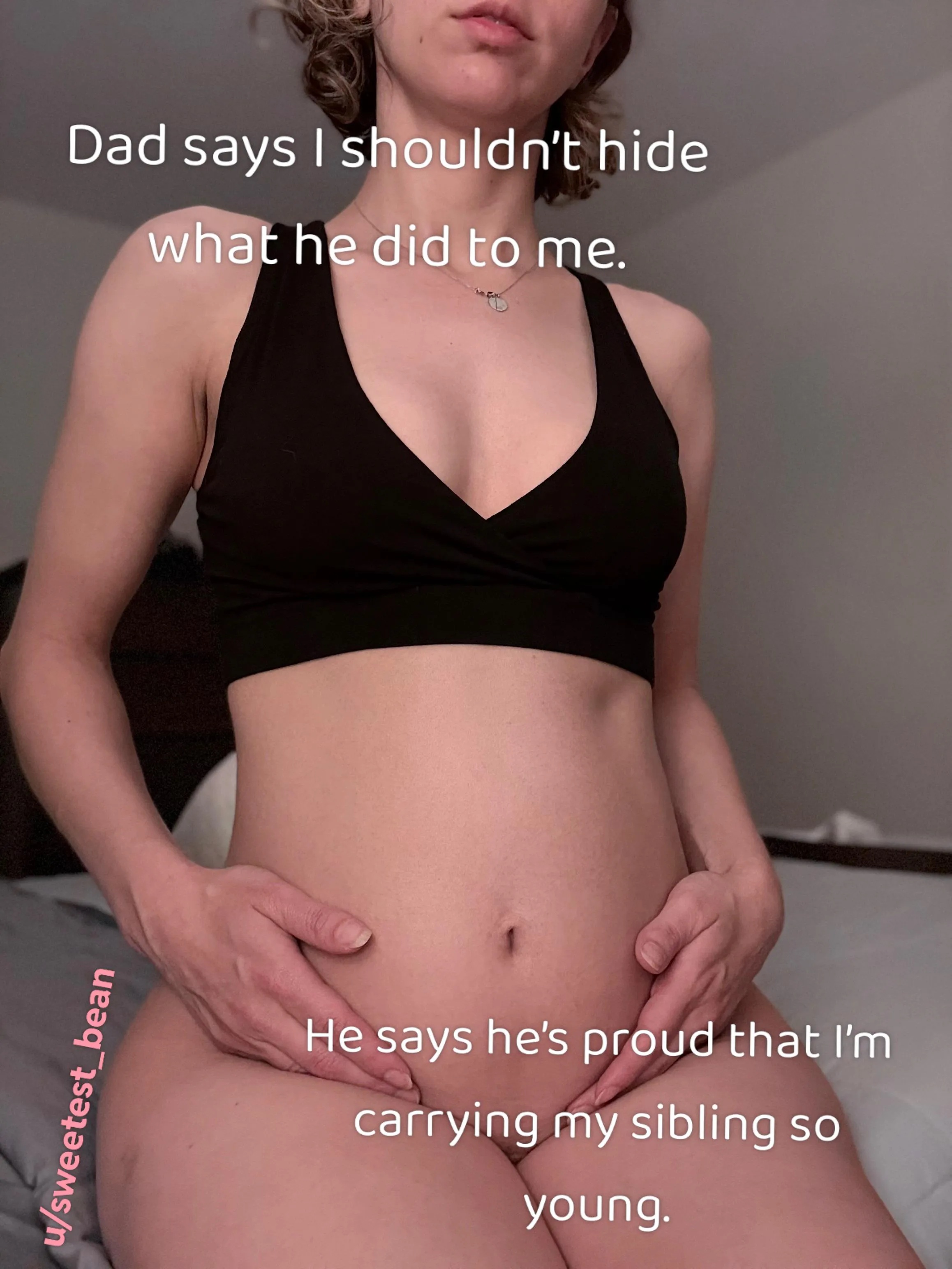 Dad knew I was ovulating and didn’t pull out.