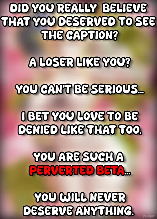 You better know your place.