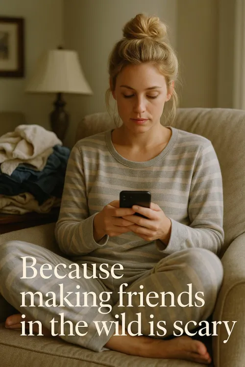 Adulting didn’t come with a group chat