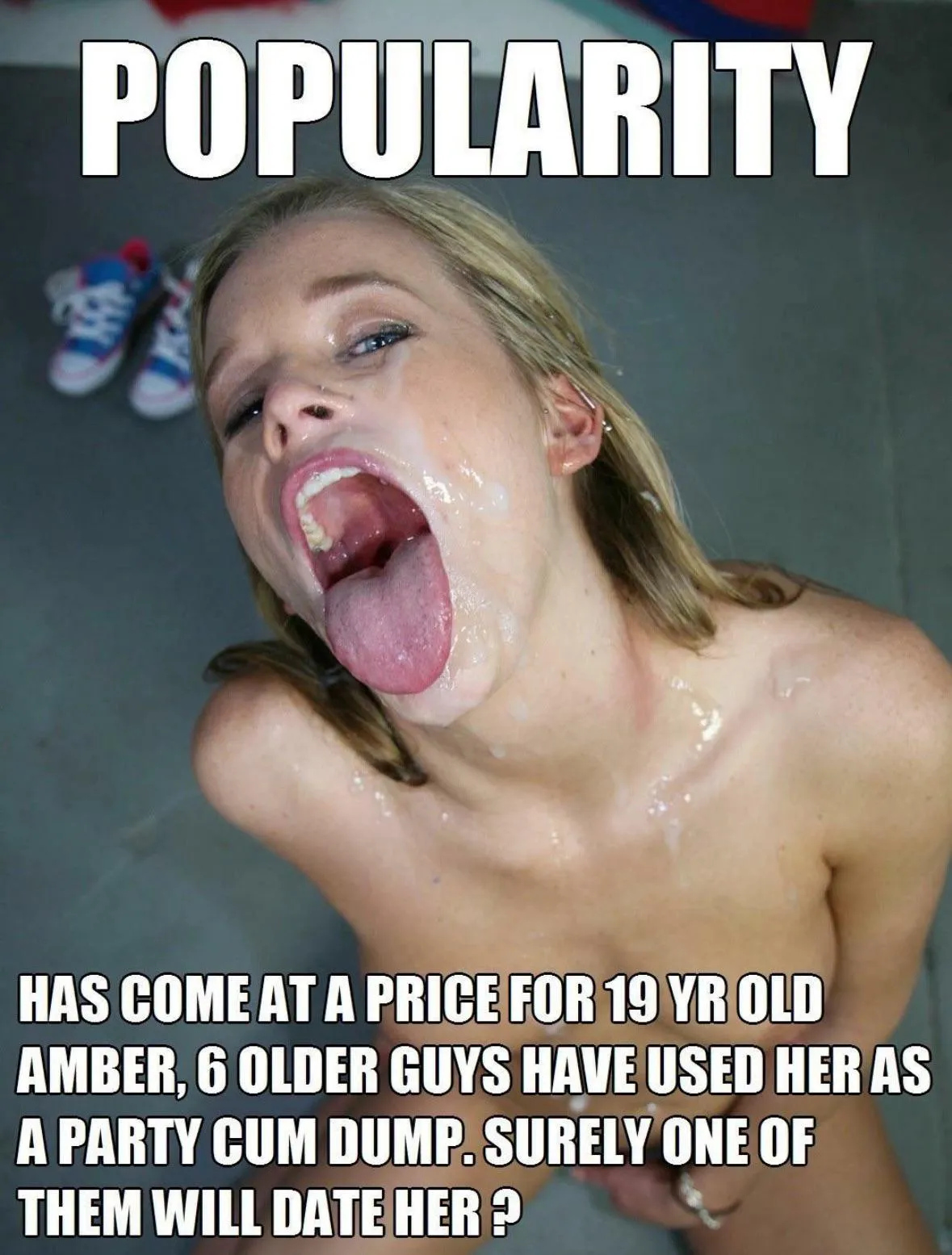 A popular girl is never the smart one either, so remember to act even dumber than you are!