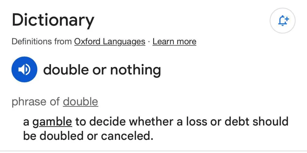 Do people not understand what double or nothing means?