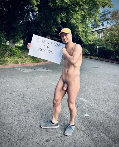 Just a daily reminder to say fuck you to fascism 💁🏽‍♂️ but with my cut dick out lol