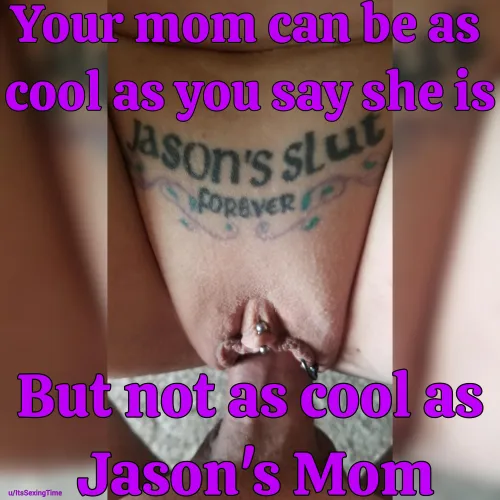 How cool is your mom?