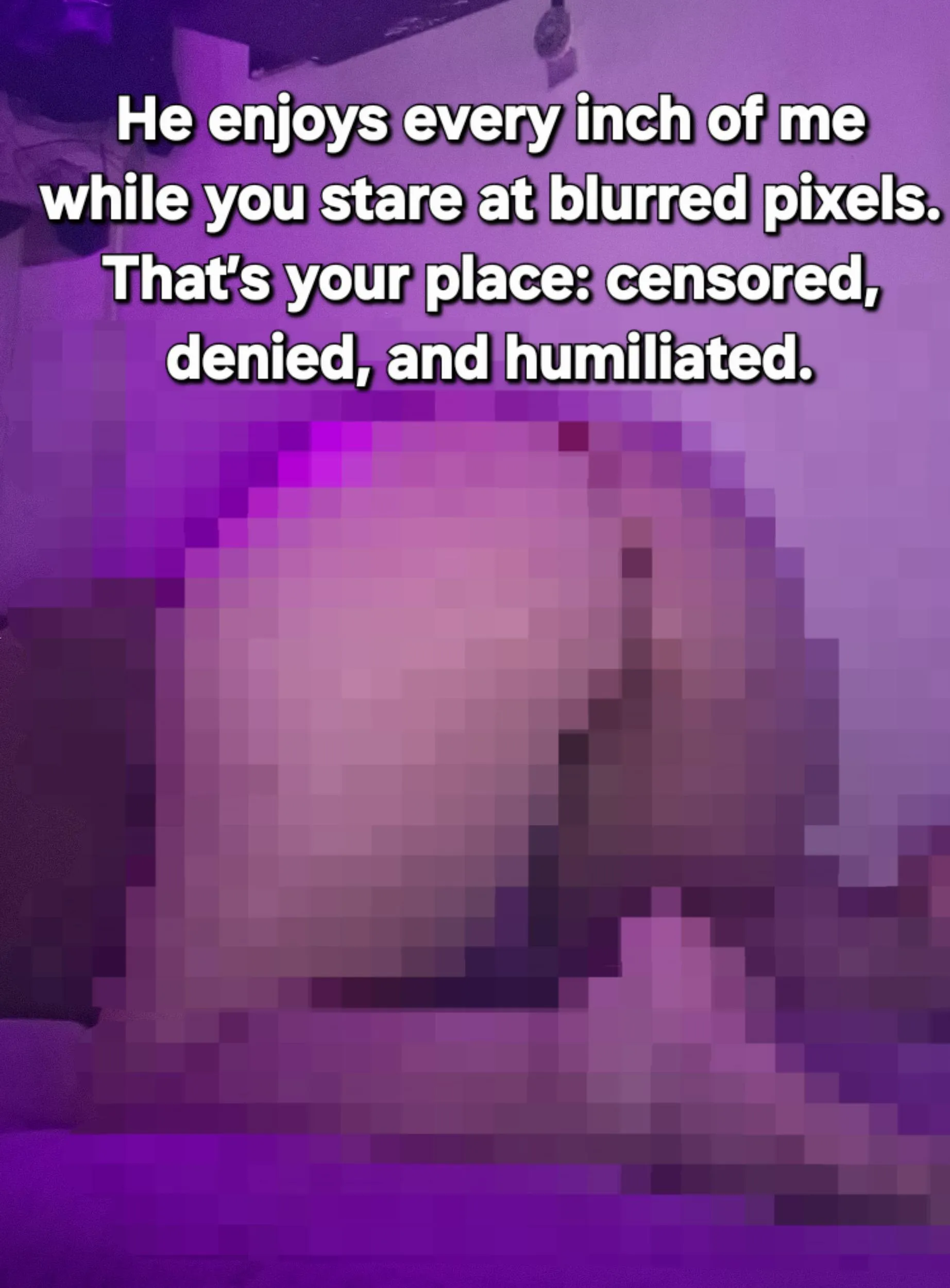 He gets my body, you get frustrated.