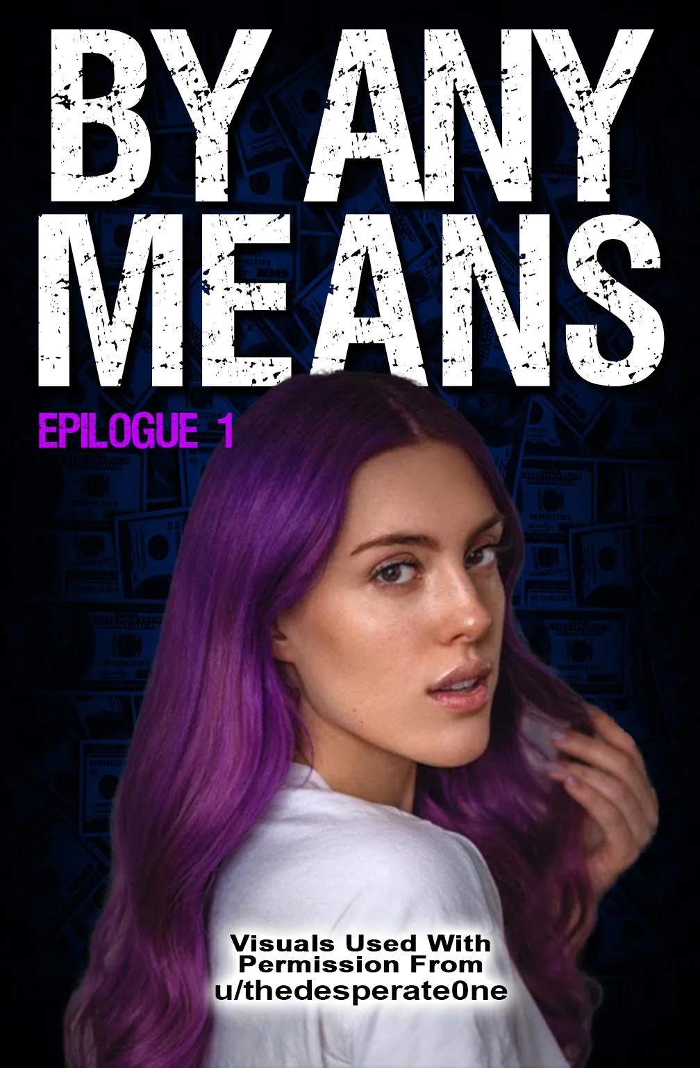 By Any Means, Epilogue 1 (Reddit Version) (Link in Comments)