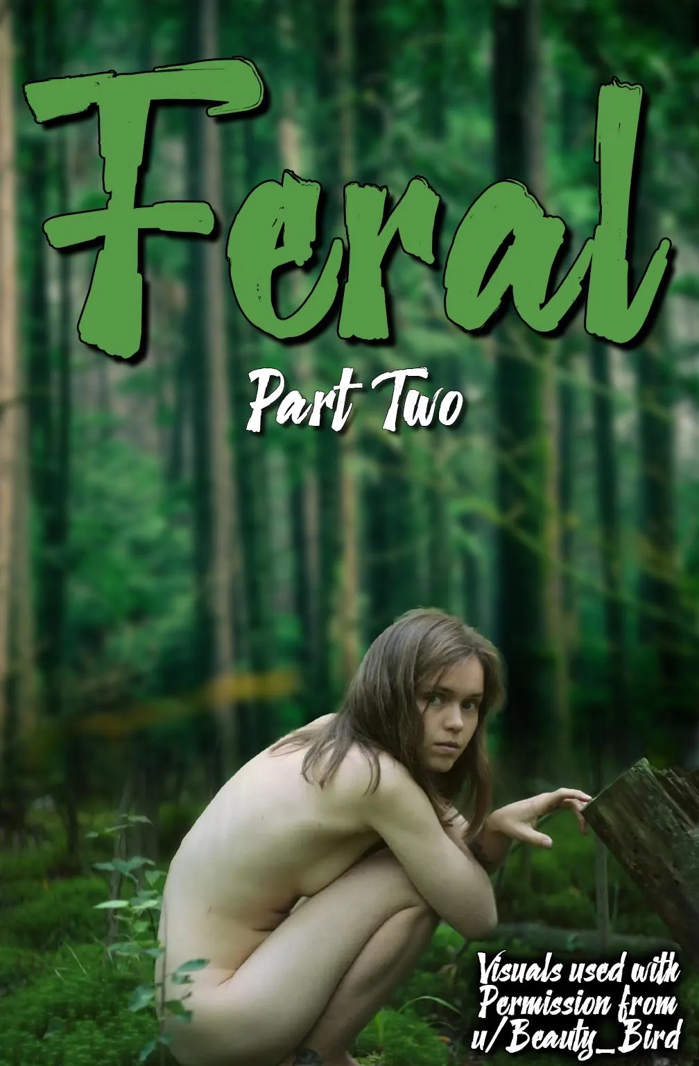 Feral, Part 2 (Reddit Version) (Link in Comments)