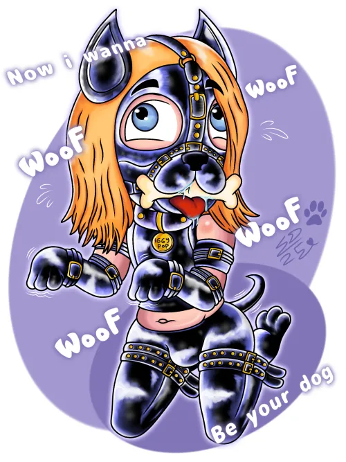 Now i wanna be your dog! Woof Woof