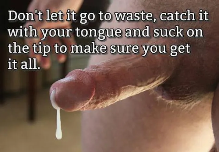 CONSUME Every Last Drop of this man's SPERM and become HIS Cum Eating Slut!!!!