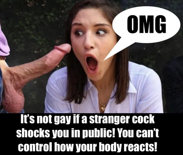 It’s totally not gay! You can’t help how you react to a strangers BWC!