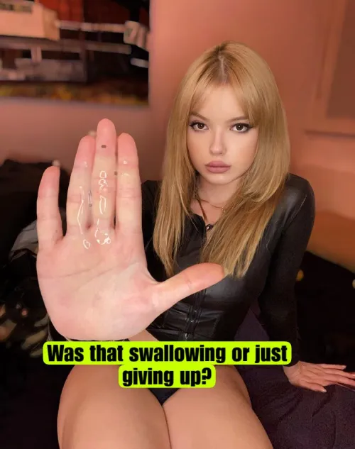 Are you swallowing [oc]