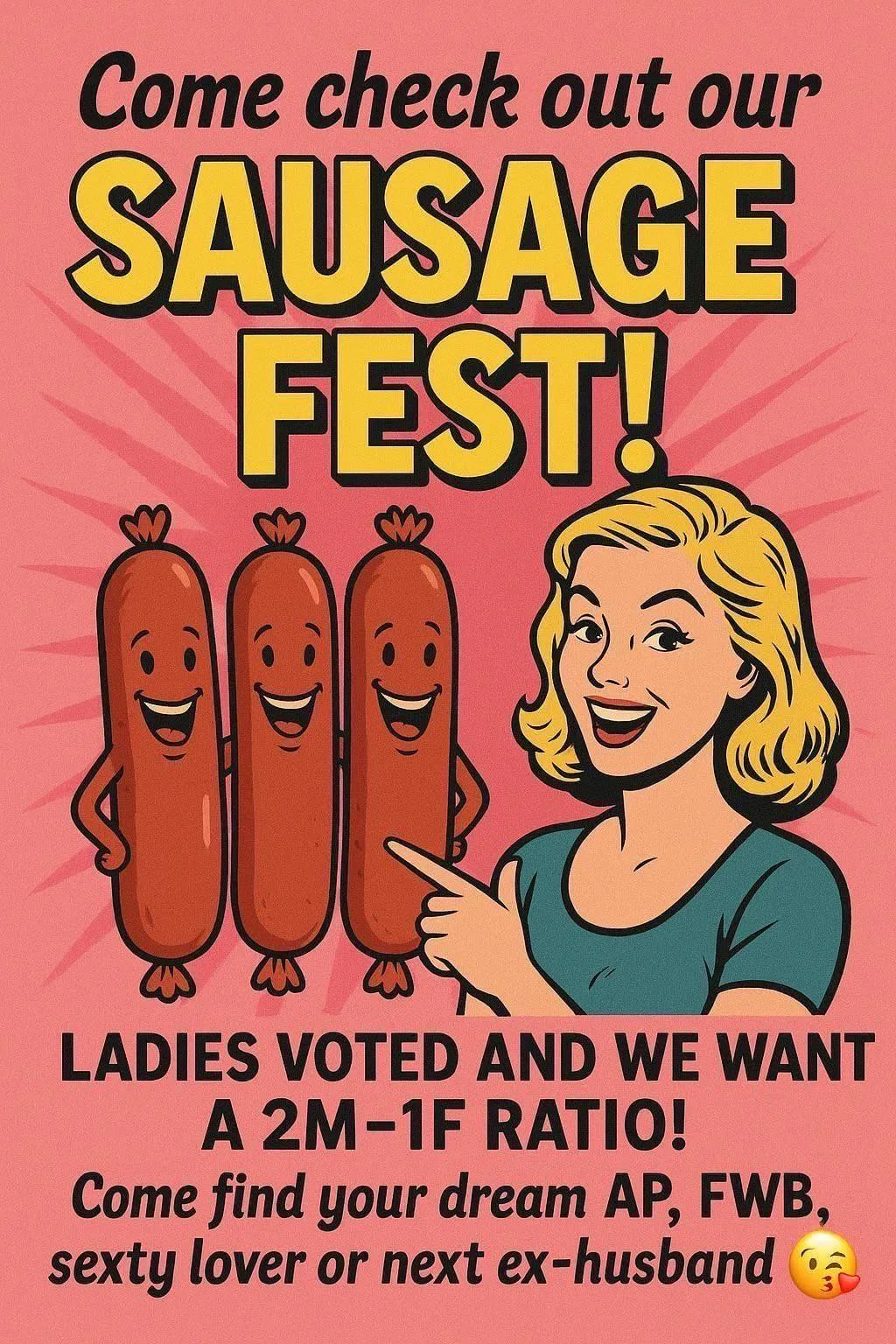 Ladies … it’s back! The annual sausage fest!