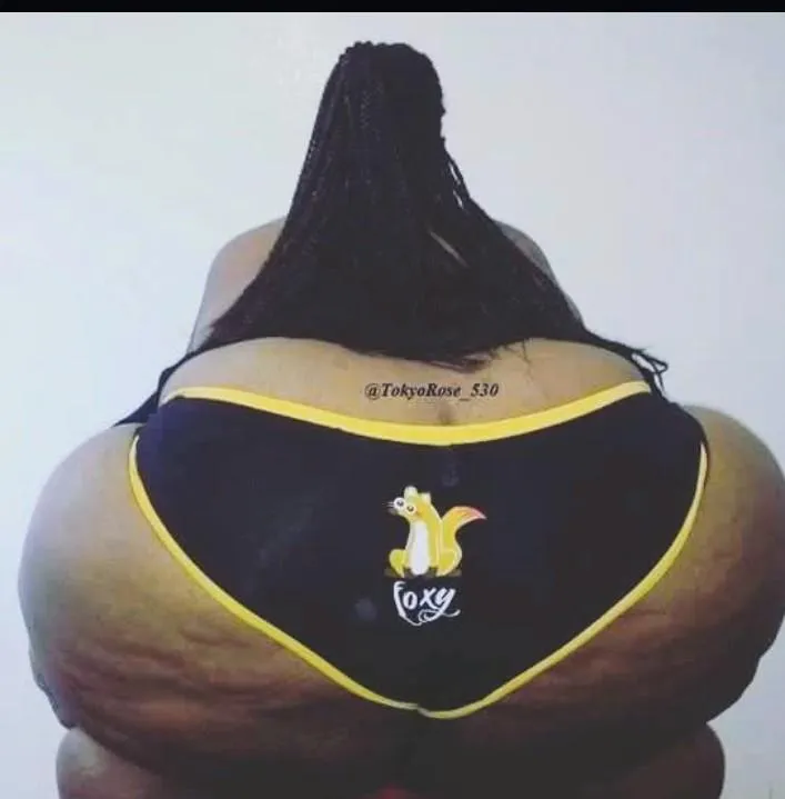 What you going to do with all that ass