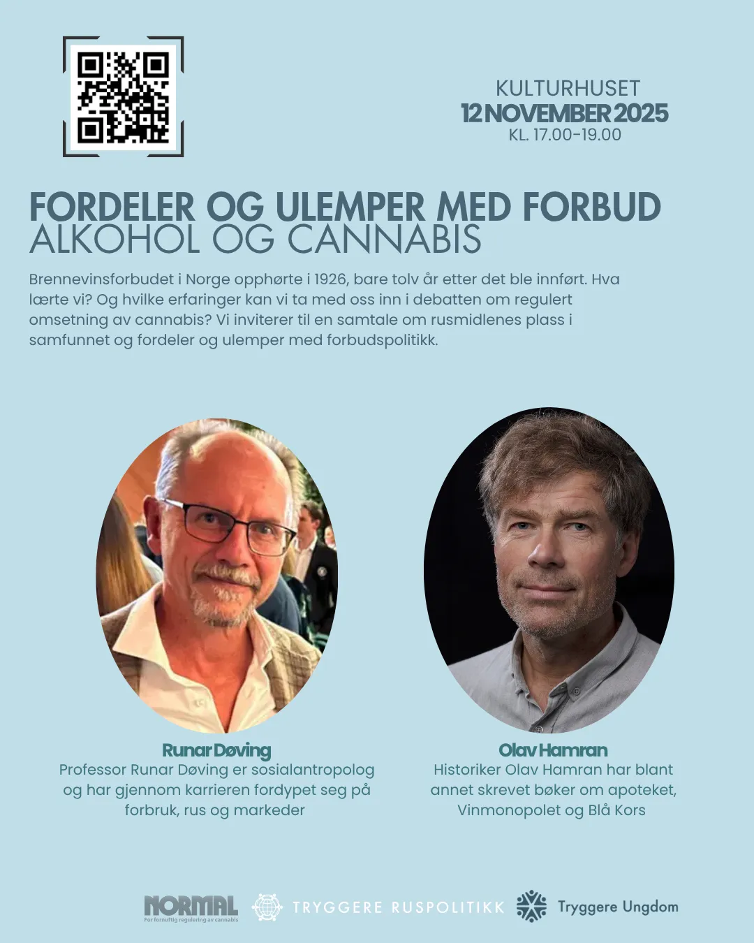 Arrangement i Oslo neste uke: Fordeler og ulemper med forbud. Alkohol og cannabis.
