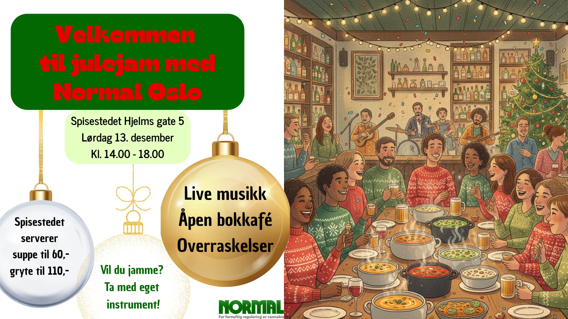 Elsker du både jul og cannabisaktivisme? Velkommen til julejam med Normal Oslo!