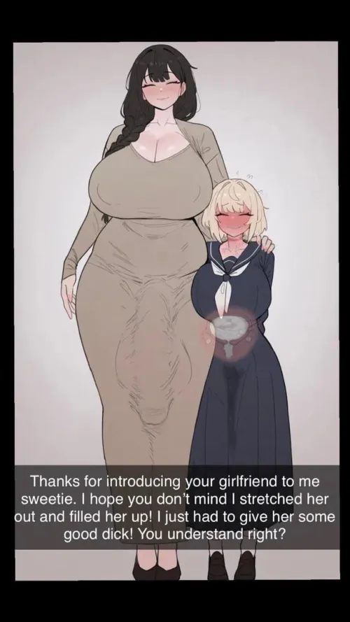 Mommy had to give your girlfriend a test drive.