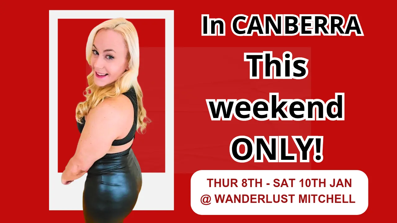 Meet me this weekend only. At Wanderlust club, Canberra 8-10th Jan