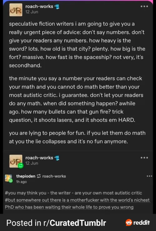 As everyone knows, even the most miniscule and irrelevant divergence from absolute 100% incorrigible verisimilitude will render even the most well-written spec fic completely unreadable.