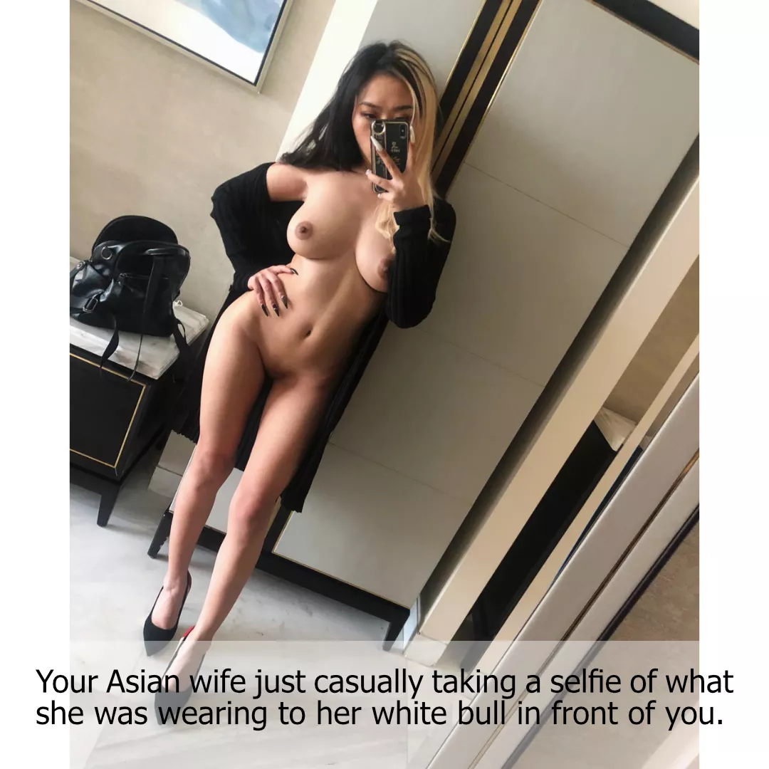 Your Asian wife's selfie for her white bull Your Asian wife's selfie for her white bull