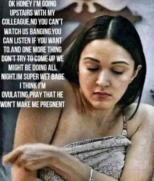 Your wife trying to get that promotion again 😉