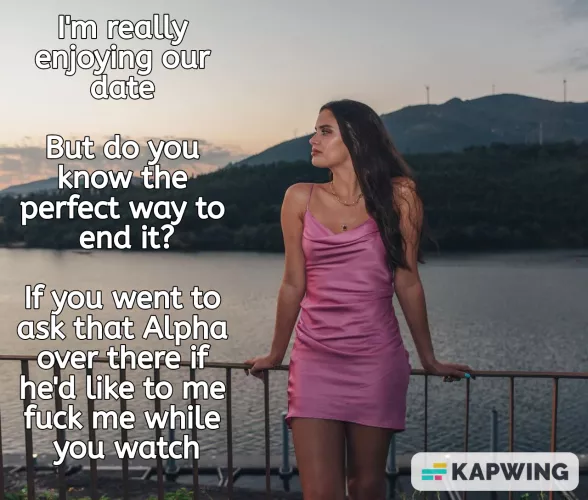 Not exactly what you had in mind but you won't argue with her