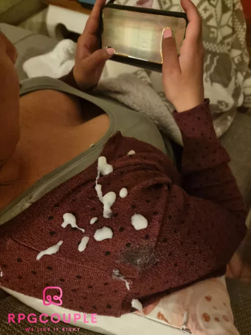 Husband shot all over my clothes