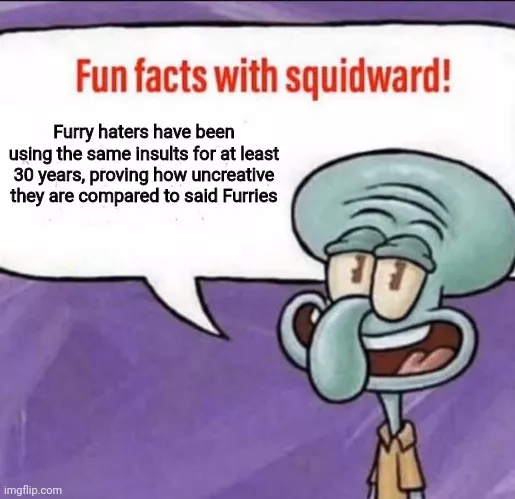 Fun Fact (tbh I think most of us know this already. I just wanted to put it in meme form)