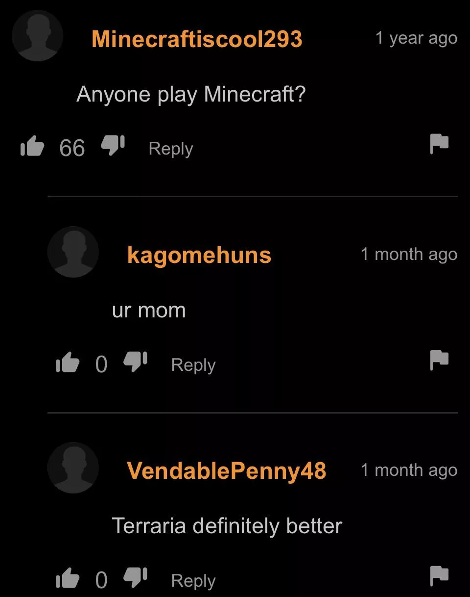 Minecraft or terraria? Start a war in the comments 😈