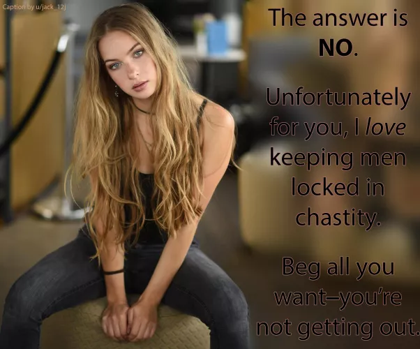 She just loves keeping men locked in chastity, that's all.